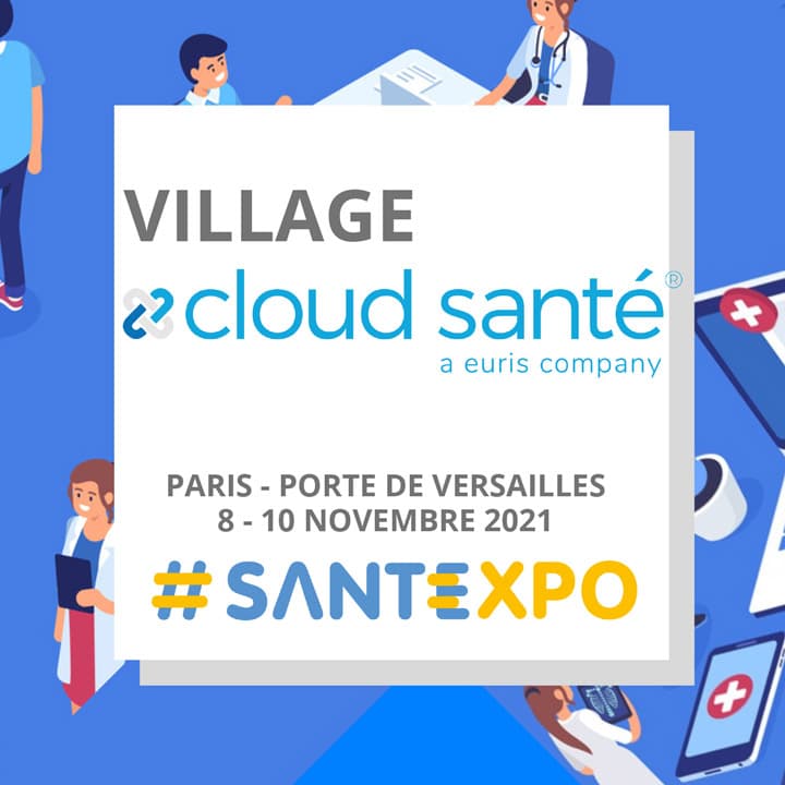 Village Cloud Santé is back Santexpo Paris 2021