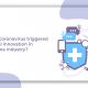 how covid-19 triggered digital innovation in pharma industry?